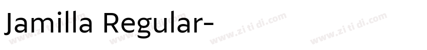 Jamilla Regular字体转换